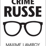 un_crime_russe_-_Maxime_Lamiroy_-_HD_bn