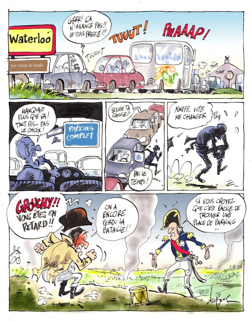 Waterloo ! Waterloo ! Morne plaine ! Des camions, des autos, les routes en étaient pleines. (Victor Hugo)
