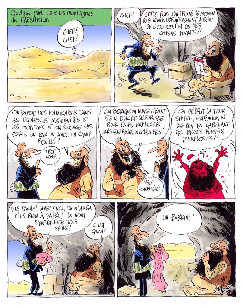 Et ceci termine la longue liste des dessins sur le burkini.  En vous remerciant.