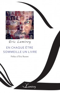 Eric Lamiroy - En chaque être sommeille un livre