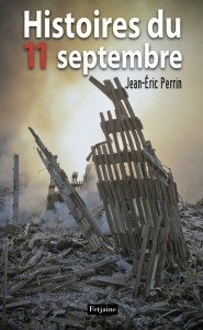 Histoires du 11 septembre par Jean-Eric Perrin