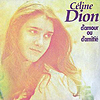 Celine Dion : D'amour ou d'amiti