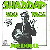 Joe Dolce : Shaddap your face
