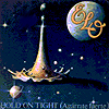 Electric Light Orchestra : Hold on tight