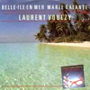 Laurent Voulzy : Belle le en mer