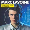 Marc Lavoine : Elle a les yeux revolver