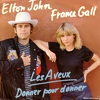 Elton John et France Gall : Donner pour donner