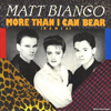 Matt Bianco : More than i can bear