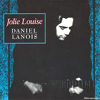 Daniel Lanois : Jolie Louise