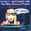 Alan Parsons Project : Don't answer me
