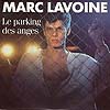 Marc Lavoine : Le Parking des anges