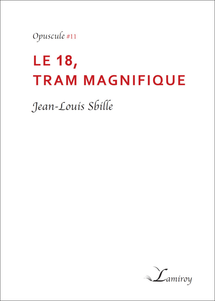 Jean louis Sbille le 18 tram magnifique contour noir