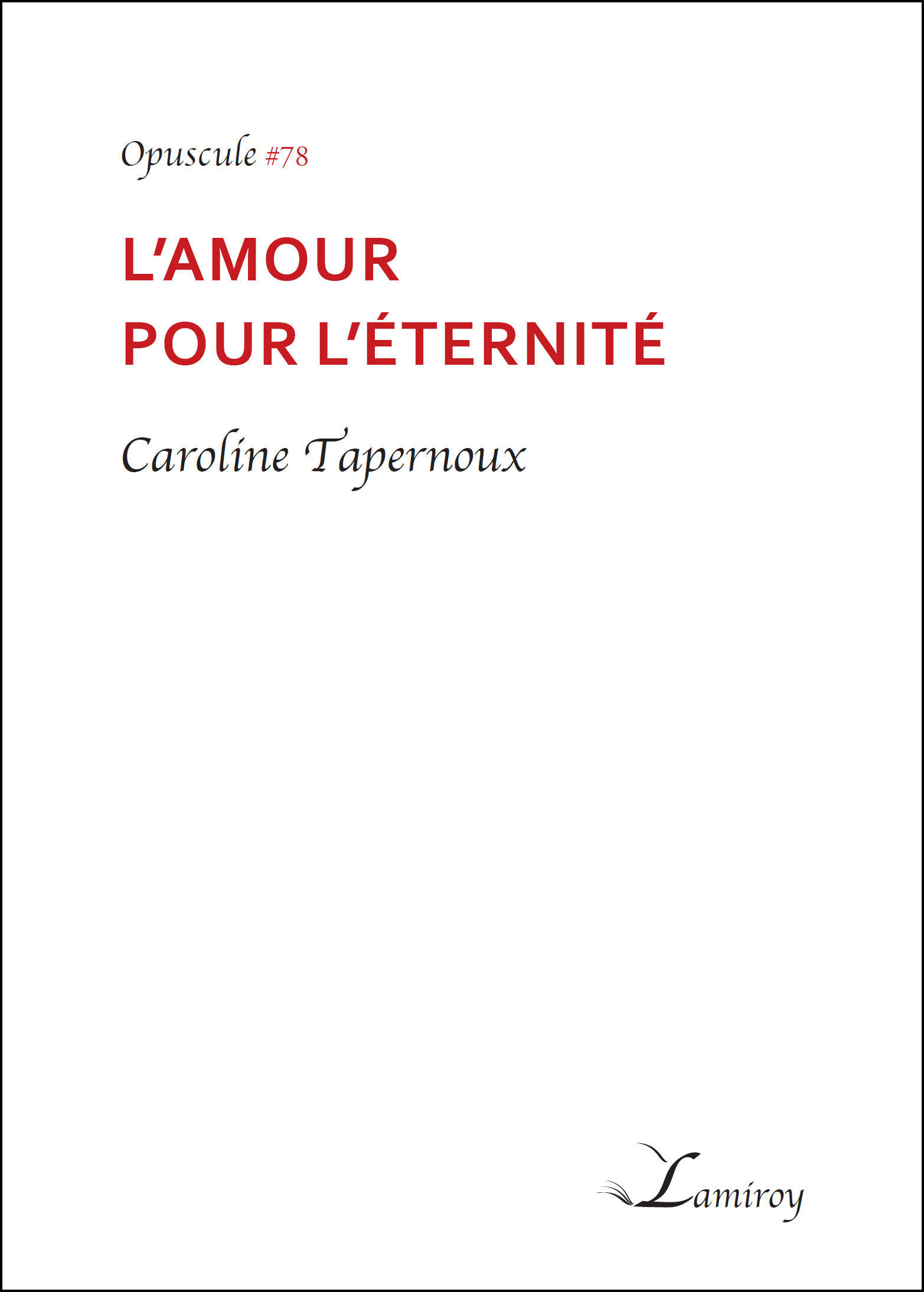 Caroline Tapernoux L'amour pour l'éternité HD bord noir