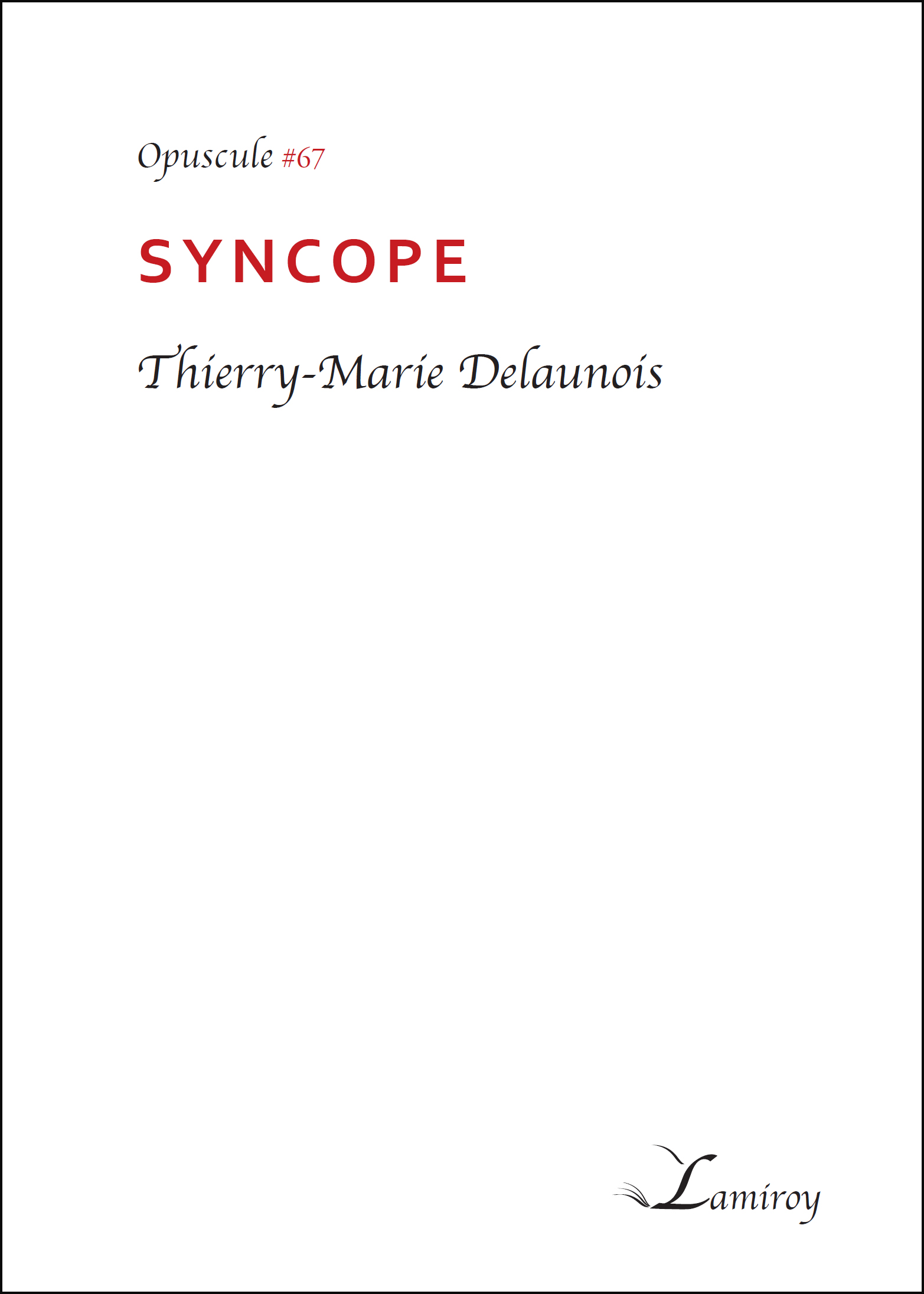 Thierry-Marie Delaunois Syncope bord noir