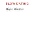 hugues hausman slow dating noir